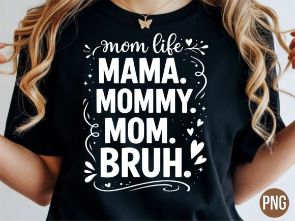 Mom Life PNG: Elevate Your Design Projects